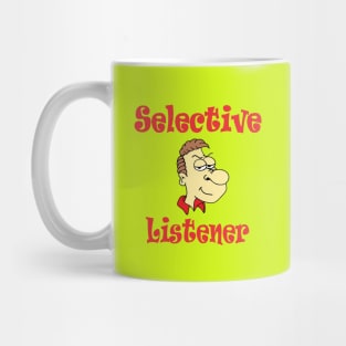 Selective Listener Mug